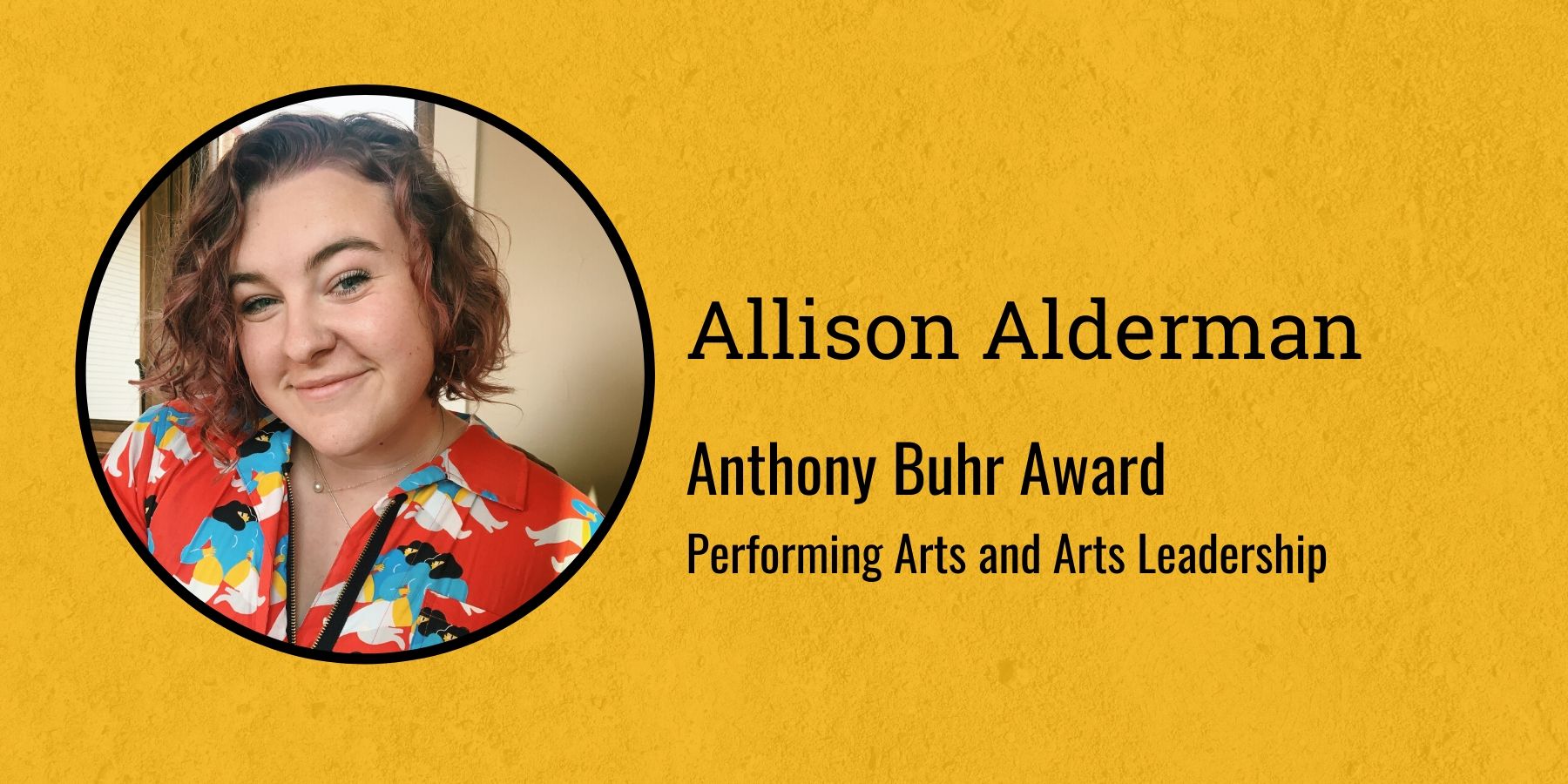 Photo of Allison Alderman and text Anthony Buhr Award, Performing Arts and Arts Leadership
