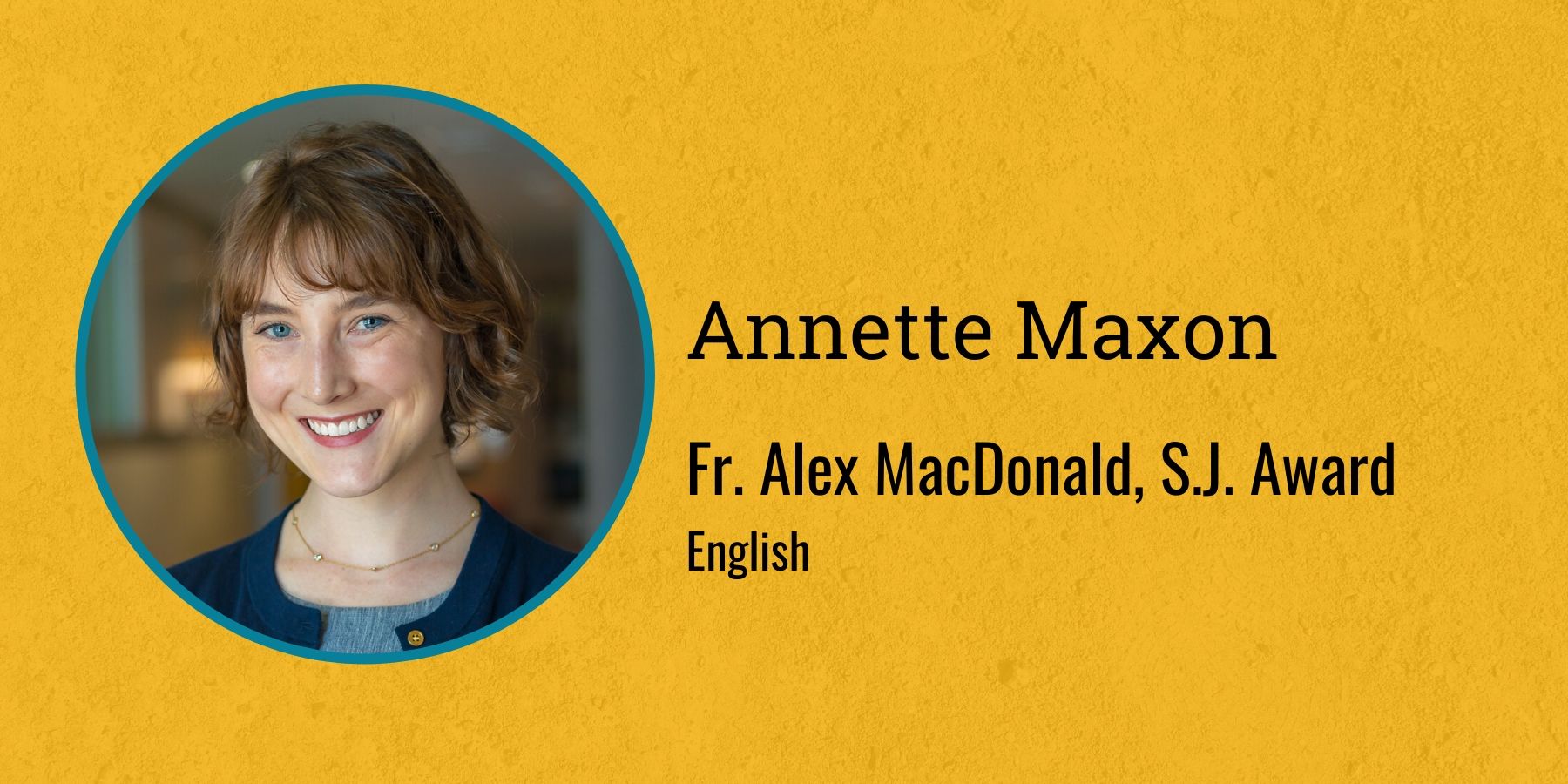 Photo of Annette Maxon and text Fr. Alex MacDonald, S.J. Award