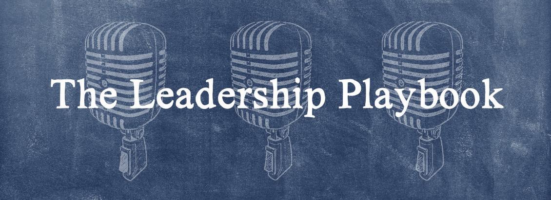 The Leadership Playbook