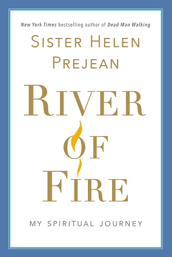 Cover of Sister Prejean's book, River of Fire