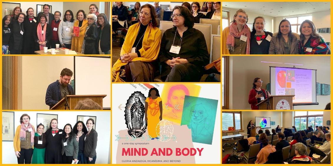 Images from the symposium, Mind and Body: Gloria Anzaldúa, Xicanísima, and Beyond” 