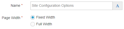 Screen shot of Site Configuration content type with fixed width or full width option